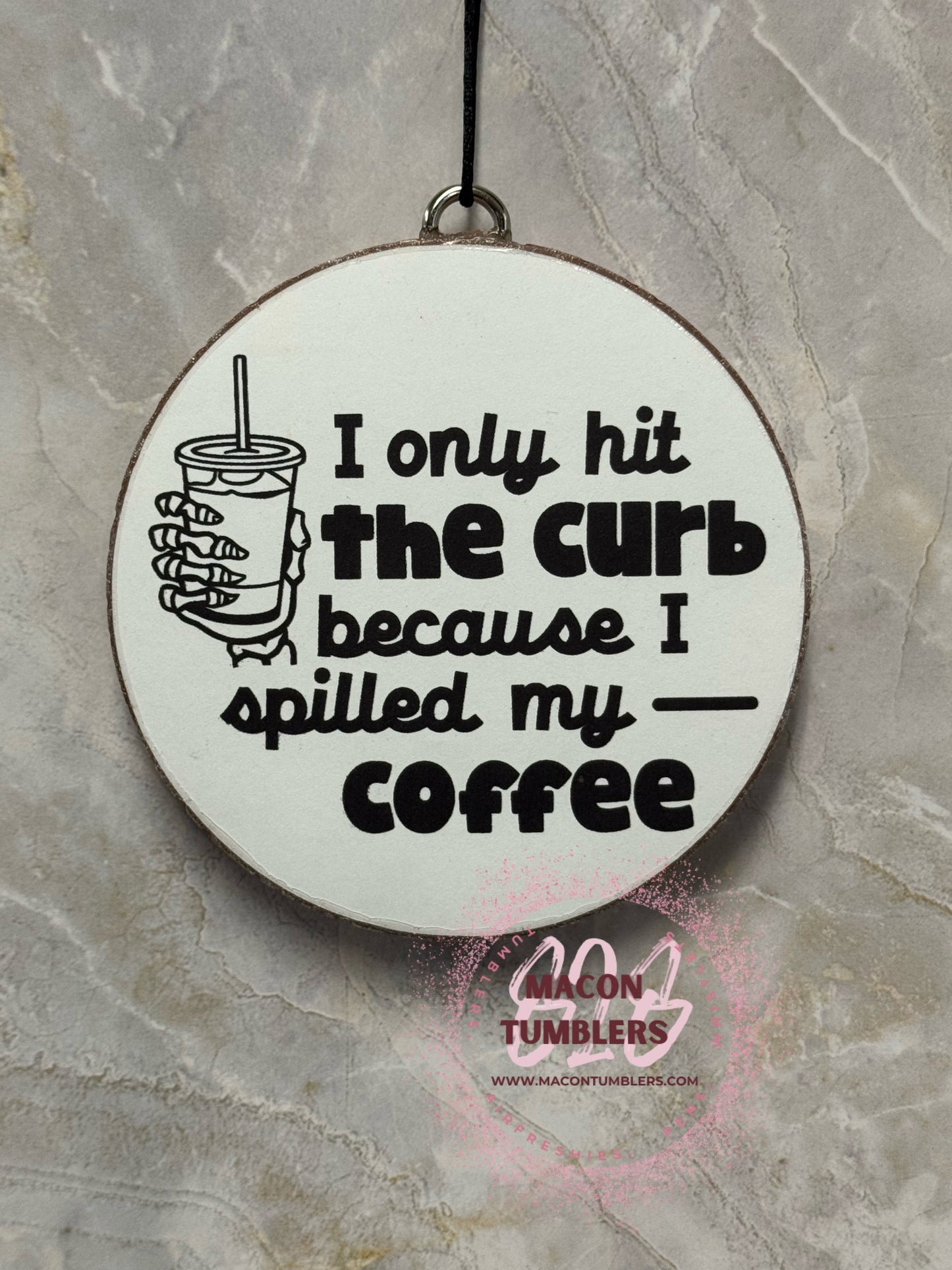 I only hit the curb, spilled coffee Round Freshie