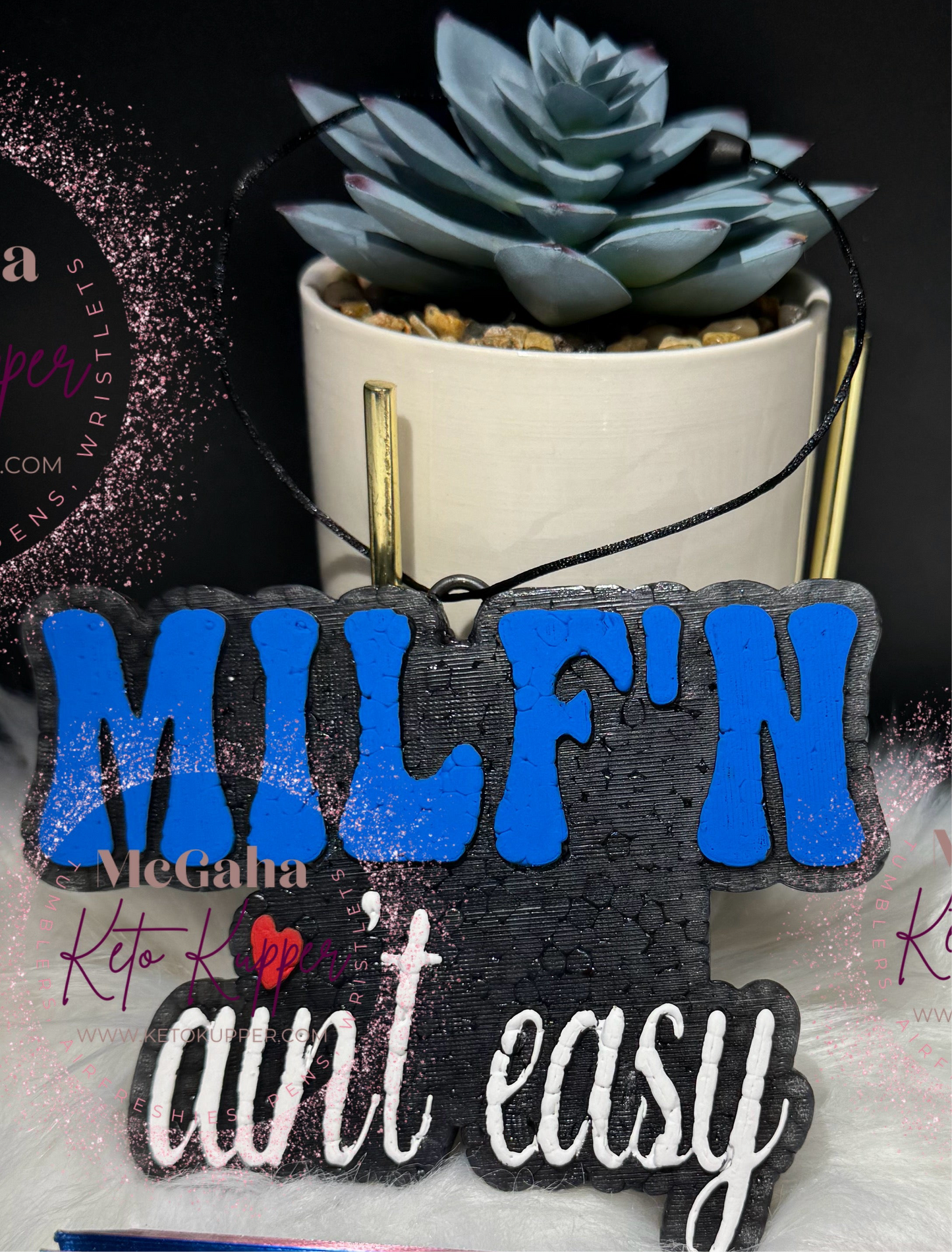 Milf’n Ain’t Easy Freshie