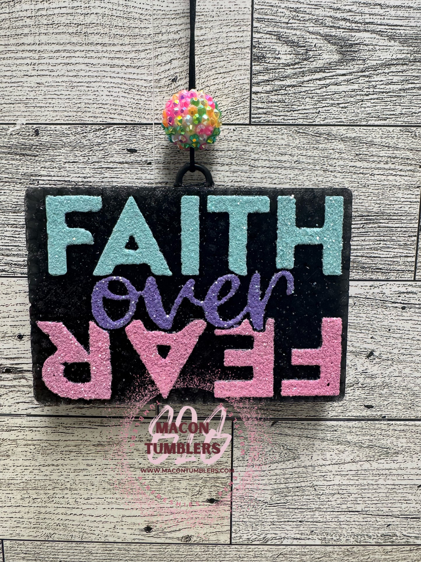 Faith Over Fear Freshie