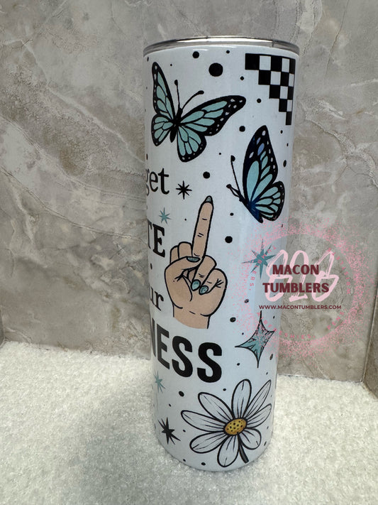 “Don’t Forget to Hydrate and Mind Your Own Business” Tumbler – 20oz Skinny Sublimation Tumbler